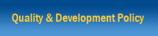 Quality & Development Policy